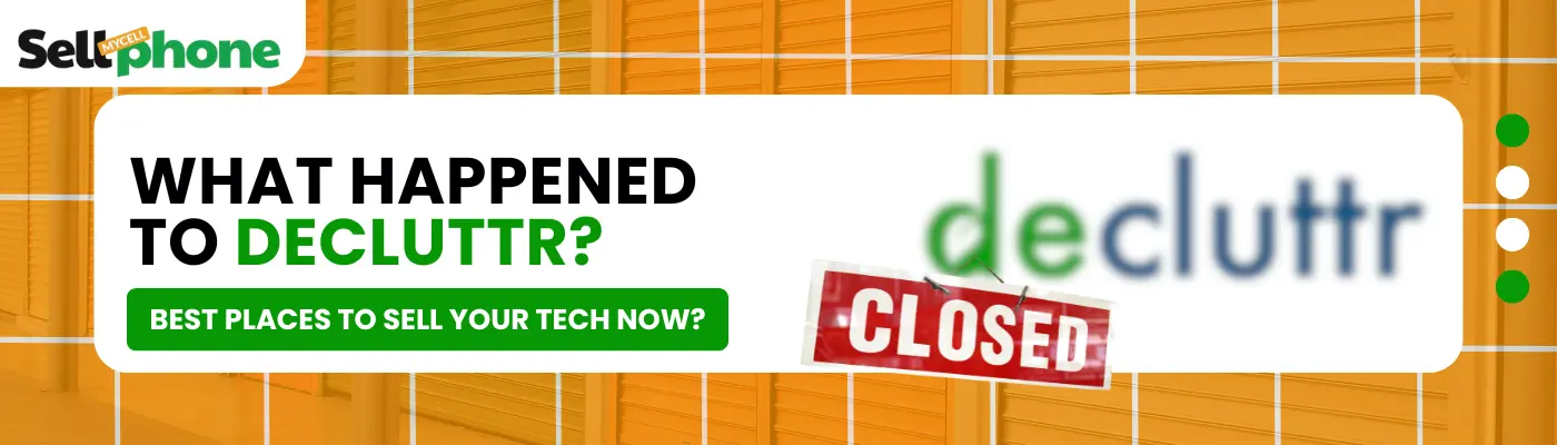 Why Did Decluttr Shut Down? What Happened and Where to Sell Now