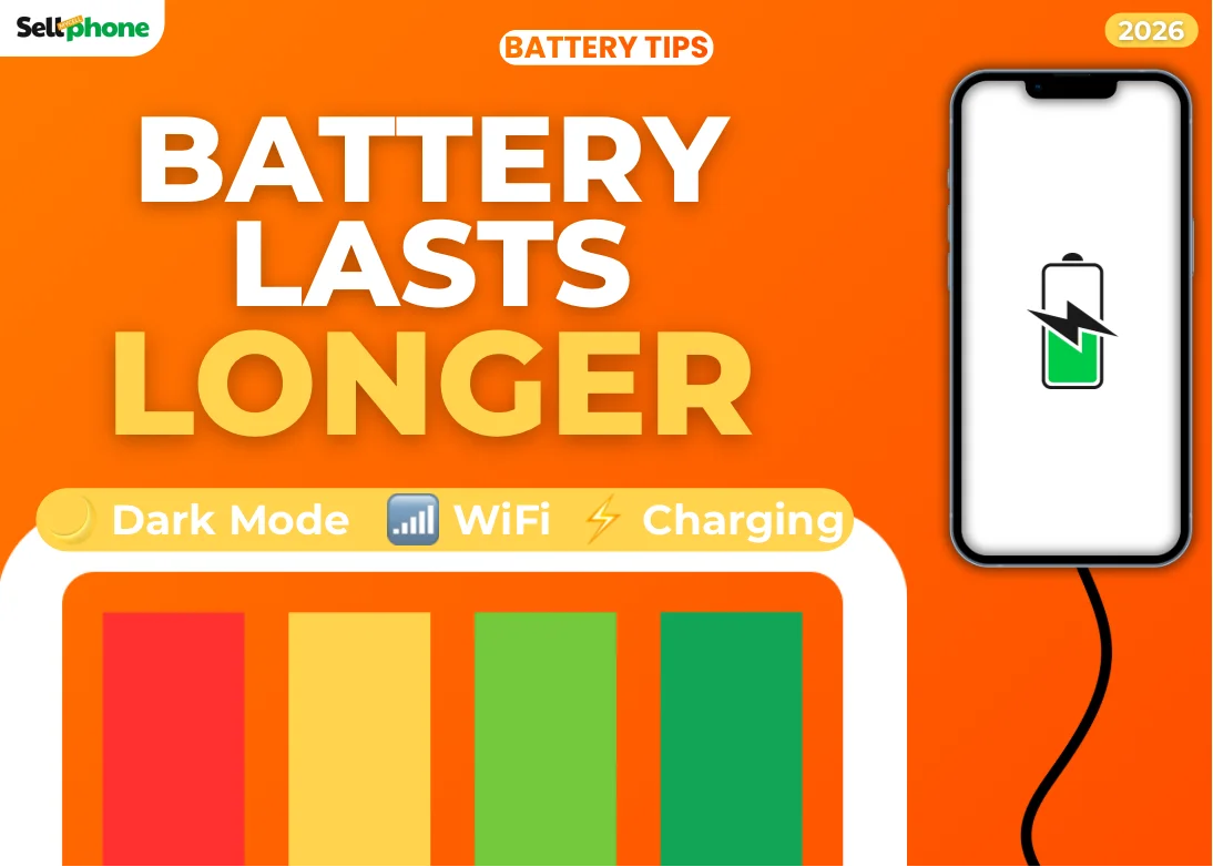 Phone Battery Draining Fast? How to Make Your Phone Battery Last Longer & Protect Its Resale Value