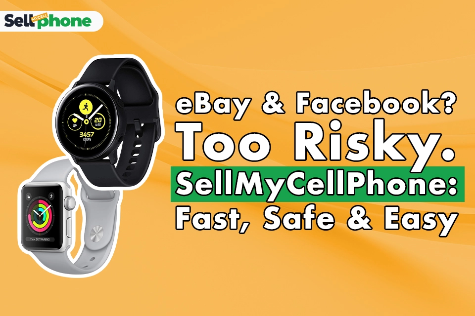 Comparison of selling Apple Watch on eBay or Facebook Marketplace versus SellMyCellPhone